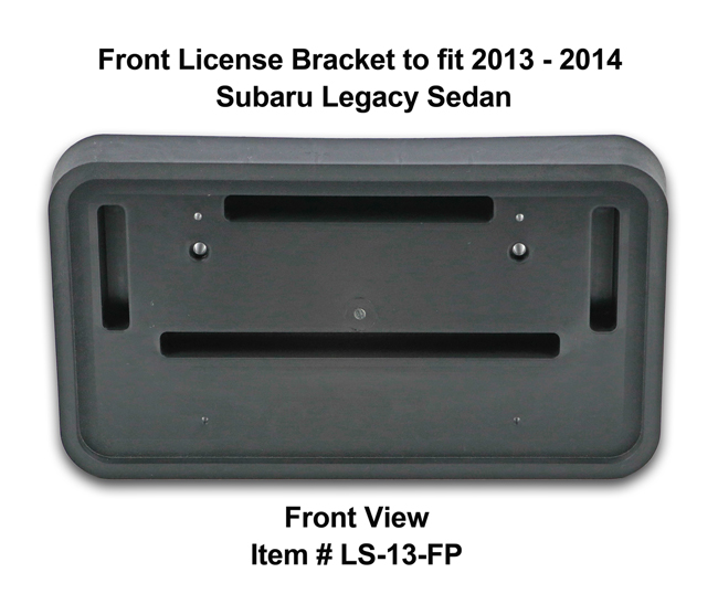 Front View of Front License Bracket LS-13-FP to fit 2013-2014 Subaru Legacy Sedan custom designed and manufactured by C&C CarWorx