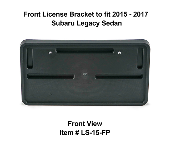 Front View of Front License Bracket LS-15-FP to fit 2015-2017 Subaru Legacy custom designed and manufactured by C&C CarWorx