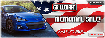 Grillcraft Sale on all Subaru and Toyota Grilles