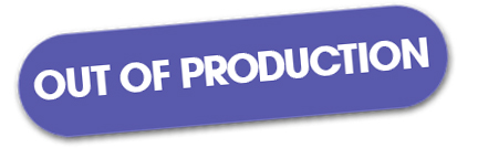 OUT OF PRODUCTION