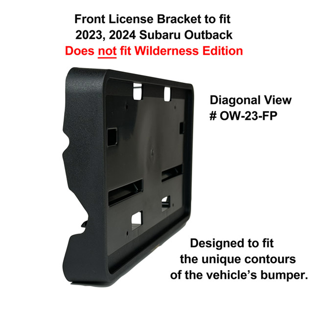 Diagonal View showing unique contours to fit snugly around your vehicle's bumper: Front License Bracket OW-23-FP to fit 2023, 2024  Subaru Outback (WILL NOT FIT WILDERNESS EDITION) custom designed and manufactured by C&C CarWorx