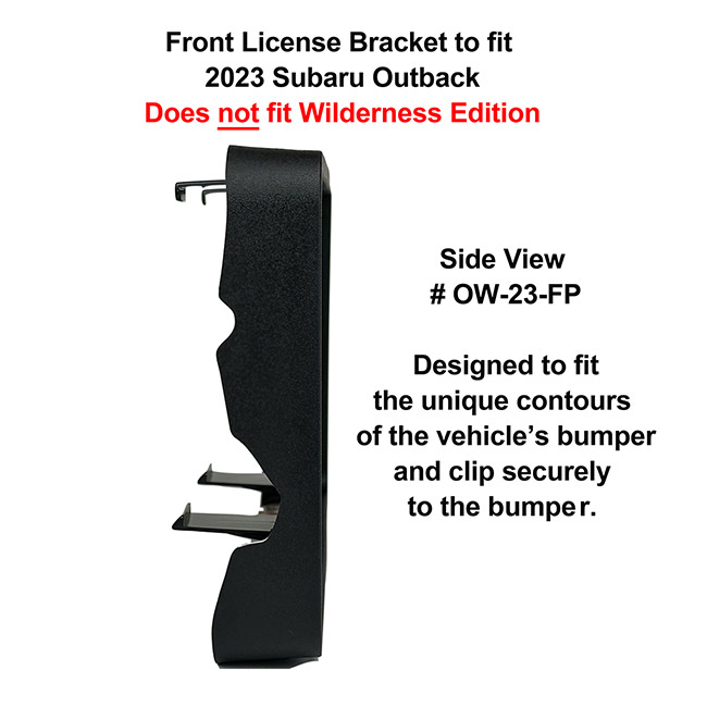 Front License Bracket to fit the 2023 Subaru Outback Wagon by C&C CarWorx - 
(WILL NOT FIT WILDERNESS EDITION) 