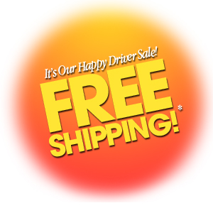 Get Free Ground Shipping during our Happy Driver Sale